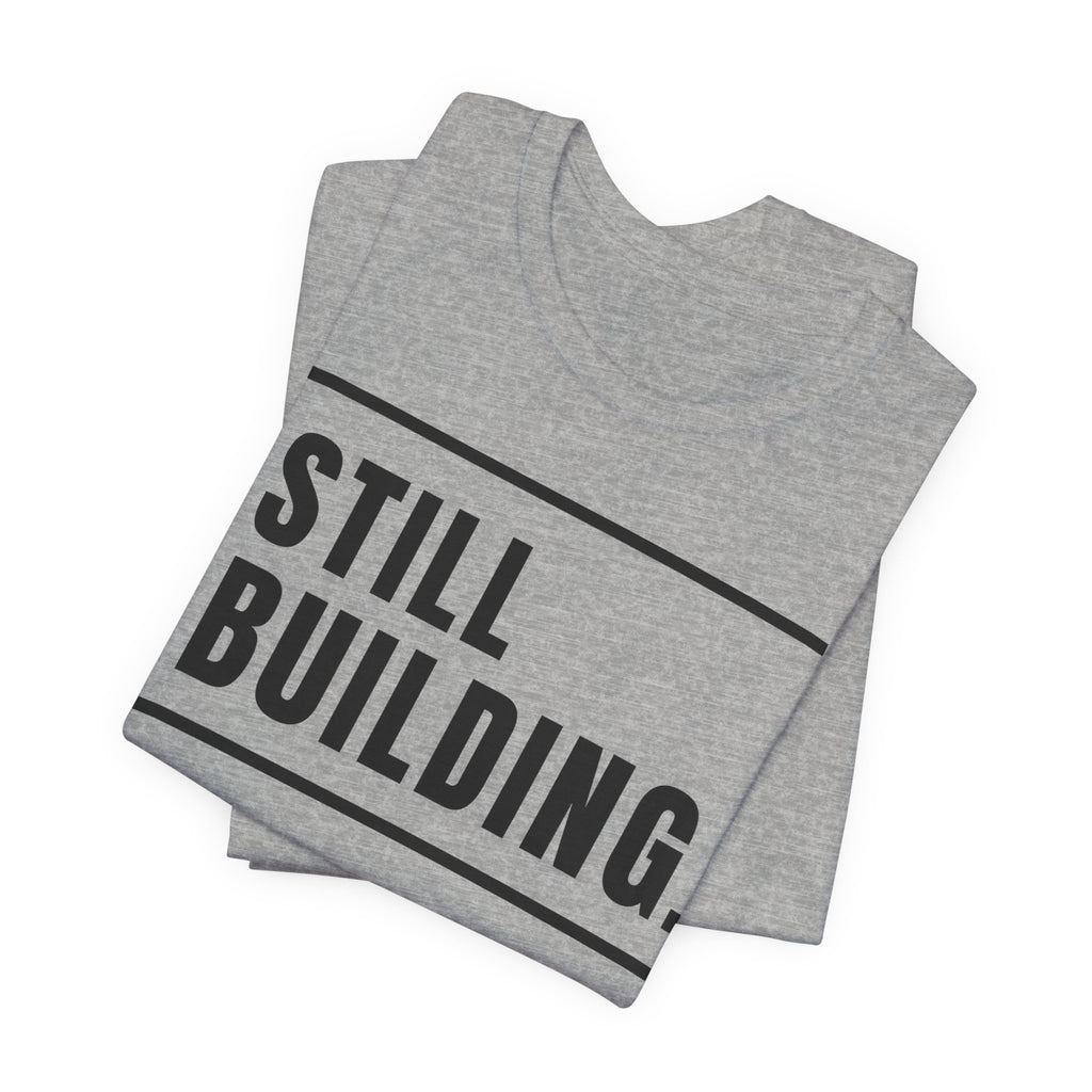 Still Building