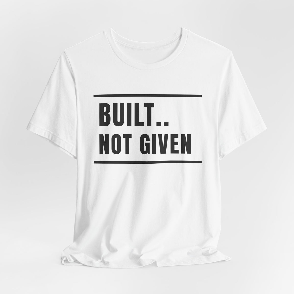 Built Not Given