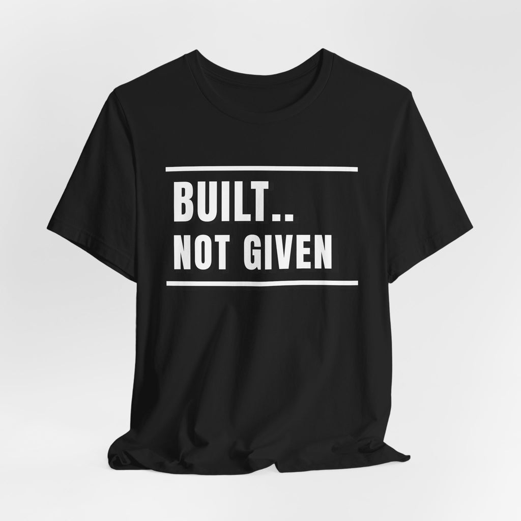Built Not Given