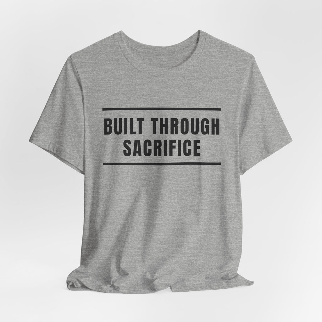 Built Through Sacrifice