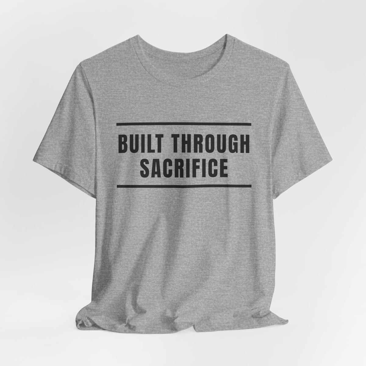 Built Through Sacrifice