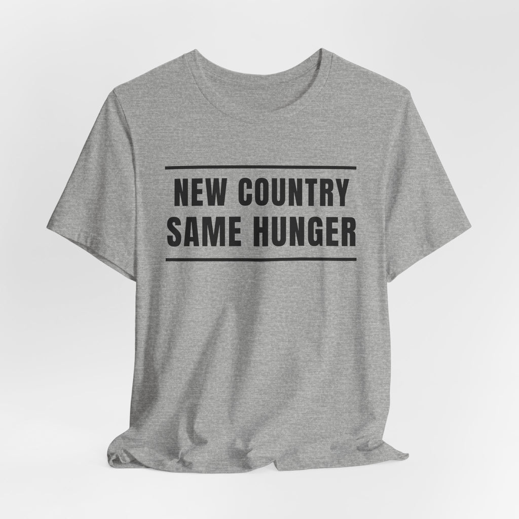 New Country Same Hunger