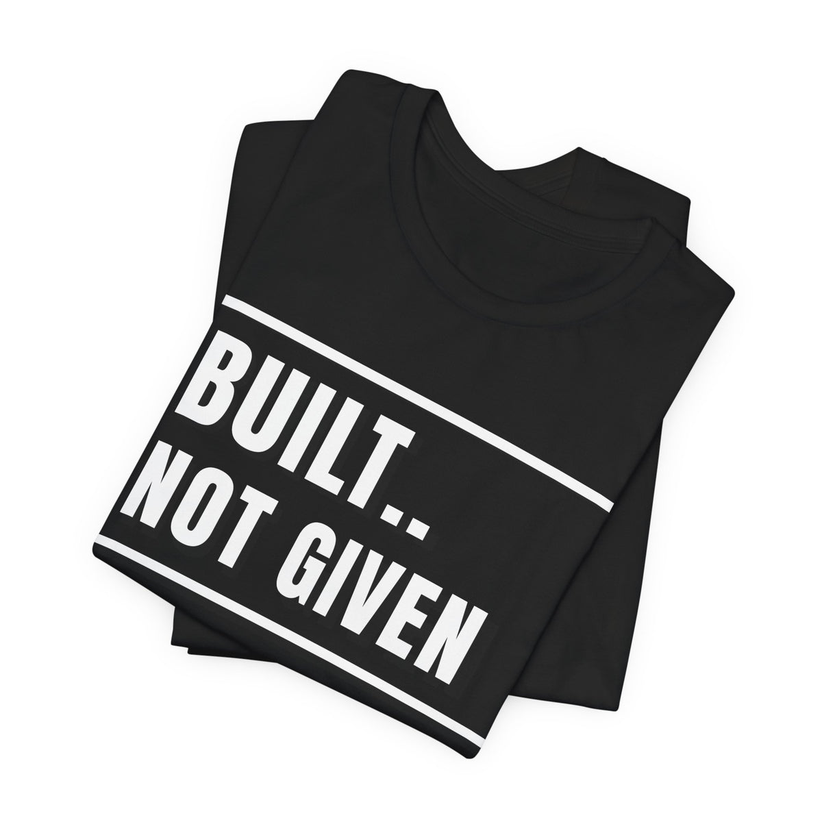Built Not Given
