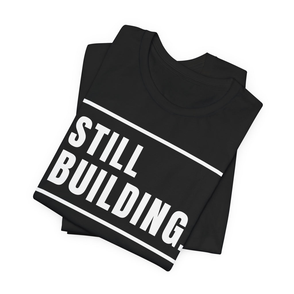 Still Building