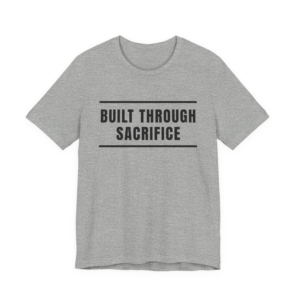 Built Through Sacrifice