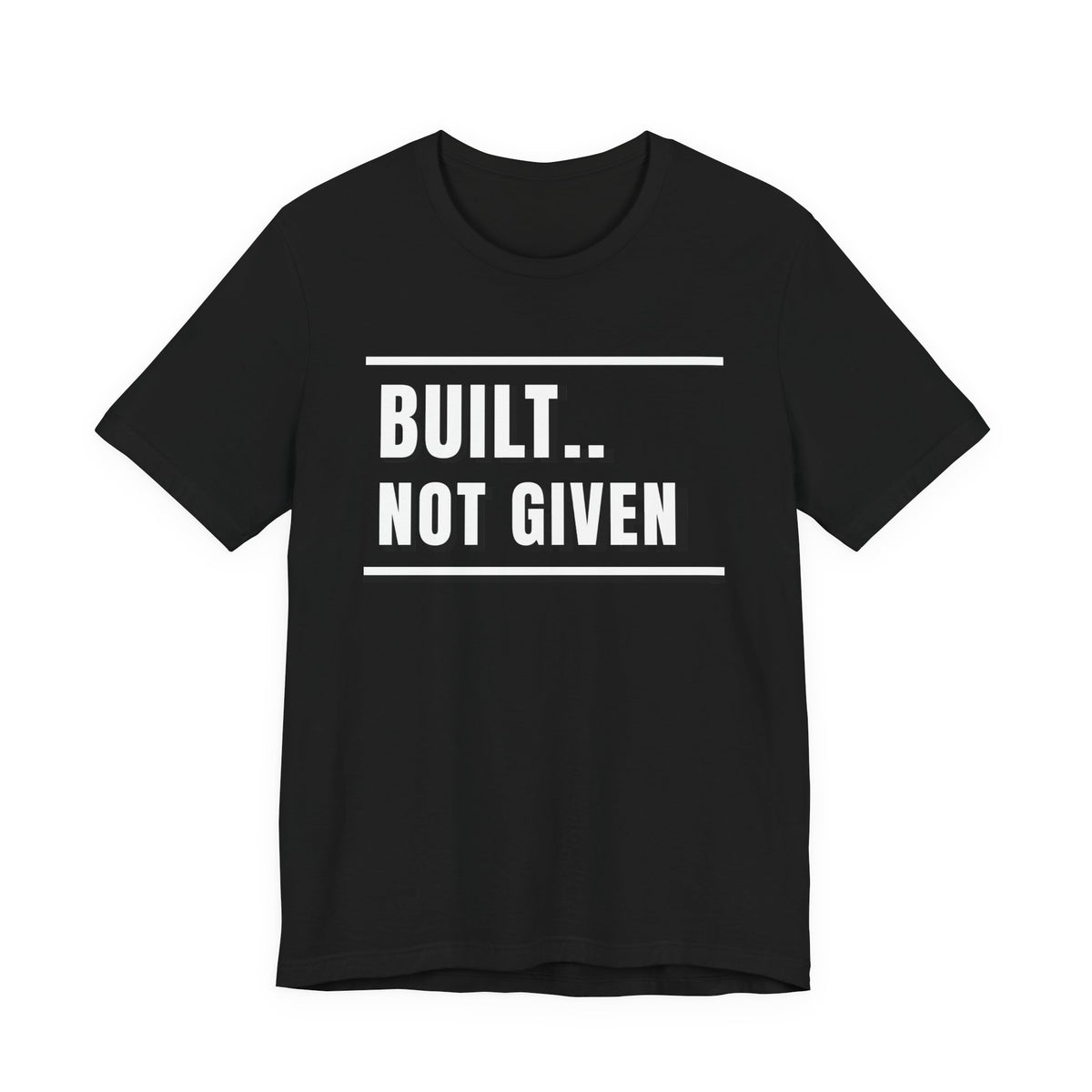 Built Not Given
